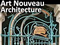 13 Art Nouveau Architecture Decor