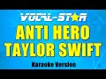Taylor Swift - Anti Hero (Karaoke Version)