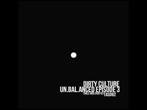 Dirty Culture - Un.Bal.Anced 10