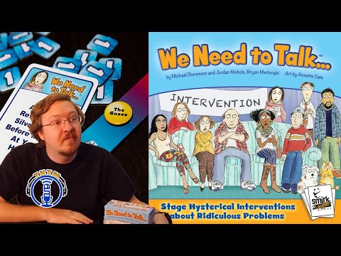 How to Play We Need to Talk by Smirk & Laughter Games