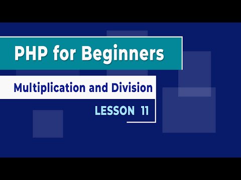 PHP for Beginners Lesson 11 Multiplication and Division