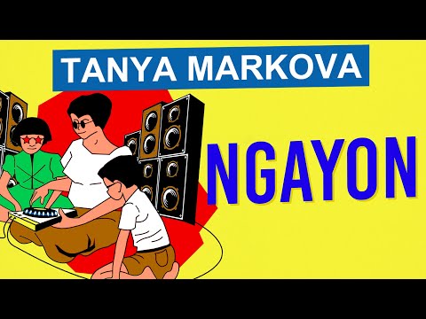 Tanya Markova - Ngayon (OFFICIAL LYRIC VIDEO)
