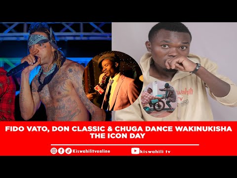 CHUGA DANCE, FIDO VATO NA DON CLASSIC WAKIPAFOMU MUHUNI  THE ICON DAY,CHEZA YA MADEMU WA CHUGA NOUMA