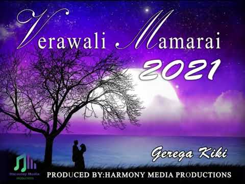 Verawali Mamarai~GEREGA KIKI GENORUPA