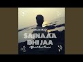 Sajna Aa Bhi Jaa