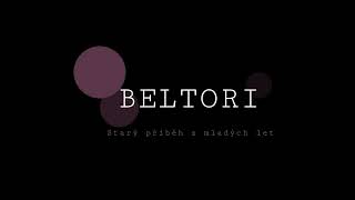 Video Beltori - Starý příběh z mladých let lyrics