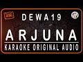 DEWA 19 - ARJUNA - KARAOKE ORIGINAL AUDIO