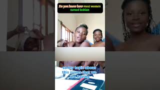 Do you know how most women turned lesbian (Part3)