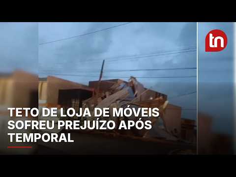 Temporal arranca teto de loja de móveis em Grandes Rios