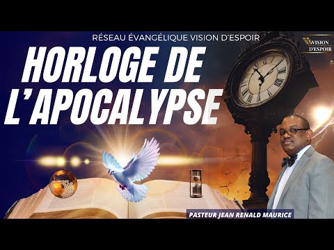 Horloge de l'Apocalypse | Pasteur Jean Renald Maurice | SABBAT 13 AVRIL 2024 | VISION D'ESPOIR TV