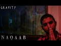 Naqaab - GRAVITY | 2017 | Death Clutch Music | Guala Remix