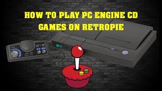 How To Play PC Engine CD Games On Retropie