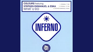 What U Do (feat. Stephen Emmanuel, ESKA) [Stephen Emmanuel Remix]