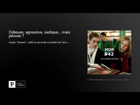 Odieuse, agressive, sadique… mais jalouse ?