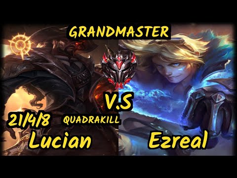Kobbe (LUCIAN) vs EZREAL - QUADRAKILL 21/4/8 KDA BOTTOM ADC GAMEPLAY - EUW Ranked GRANDMASTER