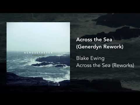 Across the Sea (Generdyn Rework)