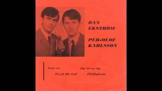 Per-Olof Karlsson & Dan Ekström - FLYTTFÅGLARNA - 1968 - Pelle Karlsson - Jesuspop