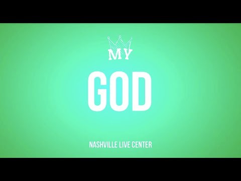 My God -  Nashville Life Center