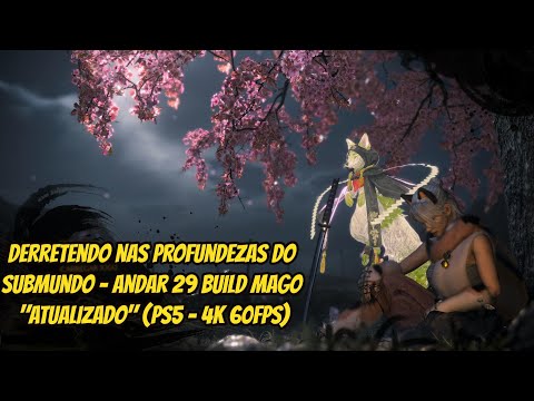 Nioh 2 - Derretendo Nas Profundezas Do Submundo "Andar 29" Build Mago "Atualizado" (PS5 - 4K 60FPS)
