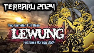 Download lagu TRAP GAMELAN LEWUNG LANGGAM FULL BASS 2024 mp3 Download lagu TRAP GAMELAN LEWUNG LANGGAM FULL BASS 2024 mp3