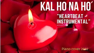 Download lagu Kal Ho Na Ho (Heartbeat - Instrumental) / Piano Cover 2022 mp3 Download lagu Kal Ho Na Ho (Heartbeat - Instrumental) / Piano Cover 2022 mp3