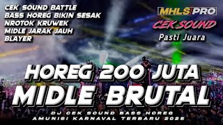 Download lagu DJ CEK SOUND TERBARU 2025 FULL BASS HOREG 200JUTA MIDLE BRUTAL AMUNISI KARNAVAL TERBARU (MHLS PRO) mp3