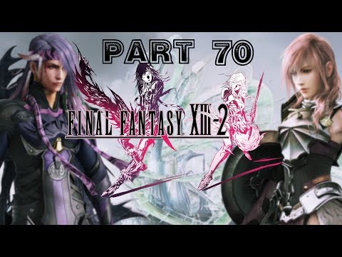 Final Fantasy XIII-2 [HD] Playthrough part 70
