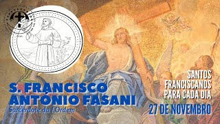 [27/11 | São Francisco António Fasani | Franciscanos Conventuais]