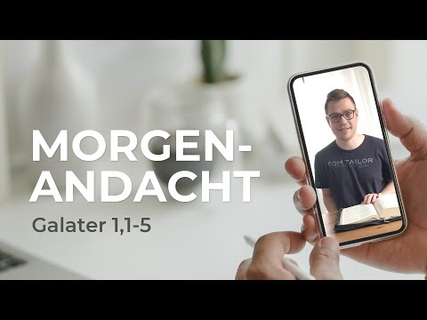 Morgenandacht von Dima: Galater 1,1-5