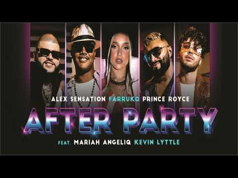 Alex Sensation, Farruko, Prince Royce Ft. Mariah Angeliq & Kevin Lyttle - After Party  (Audio)