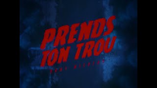 Prends ton trou