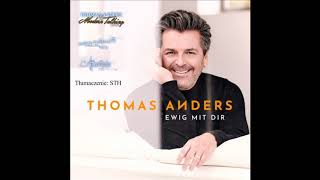 Thomas Anders-Życie jest teraz (Das Leben ist jetzt,polskie tłumaczenie)
