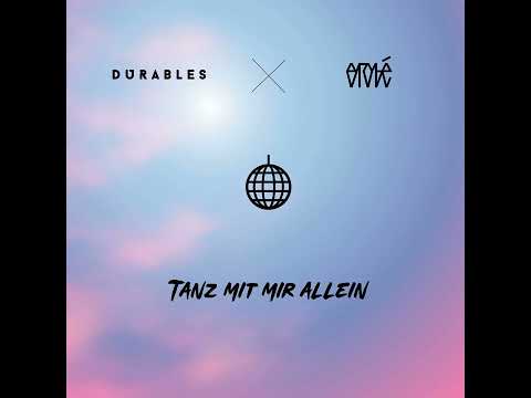 Durables X erobé - Tanz mit mir allein