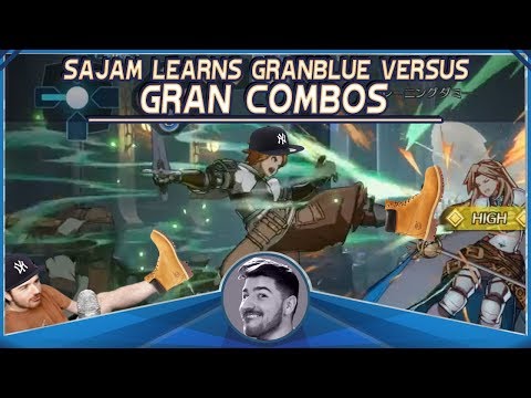 Sajam Learns Granblue Fantasy Versus: Gran Combos