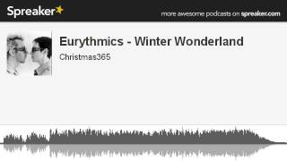 Eurythmics - Winter Wonderland