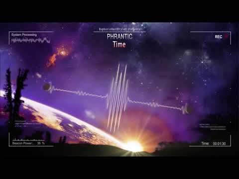 Phrantic - Time [HQ Edit]