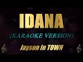 IDANA - Jayson In TOWN (Karaoke)