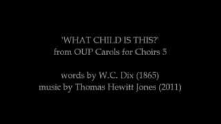 WHAT CHILD IS THIS? by Thomas Hewitt Jones (clip)