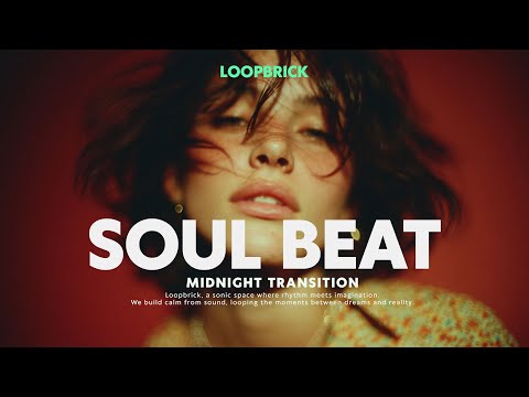 SOUL BEAT EP | Midnight Transition | Soft Groove, Easy Beats