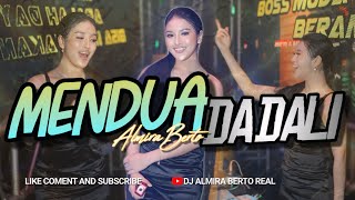 Download lagu FUNKOT - MENDUA || DADALI NEW 2025 BY DJ ALMIRA BERTO mp3