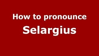 How to pronounce Selargius