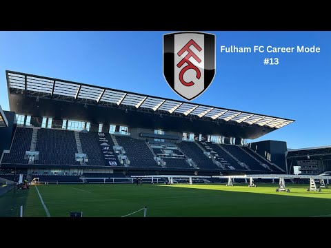 Fulham Career Mode Episode 13 - A Tough Day At The Office
