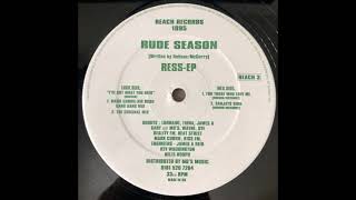 Rude Season - I've Got What You Need Original Mix