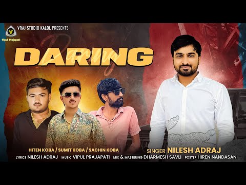 Daring | ડેરિંગ | Nilesh Adraj | New Attitude Song 2025 | Instagram Viral Song | Bapda Bichar Pt.2