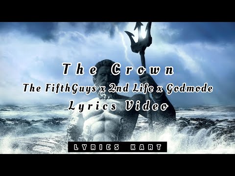 The FifthGuys, 2nd Life & Godmode - The Crown (Lyrics)