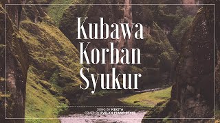Download lagu Kubawa Korban Syukur - Nikita | LAGU ROHANI PIANO COVER | FREE PIANO SHEET mp3