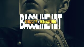 ORZ3U x KLUBOVA - BASSLINE HIT (Official Video)