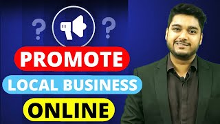 How to Promote Local Business Online | 5 Easy Steps to Promote Local Business Online | In Hindi 2020