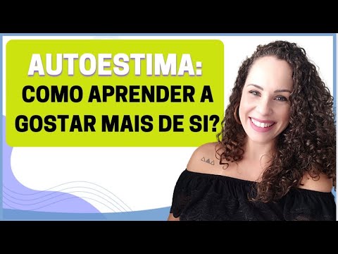 AUTOESTIMA: Como aprender a gostar mais de si? | Jhanda Siqueira