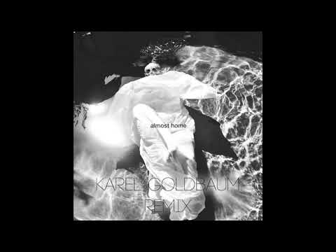 Video thumbnail for Almost Home (Karel Goldbaum Remix)